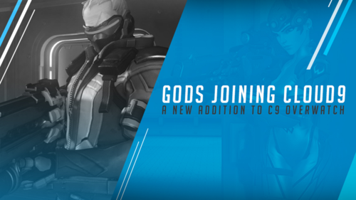 Gods Joins Cloud9 Overwatch